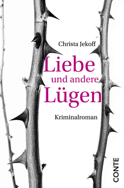 Liebe und andere Lügen von Jekoff,  Christa