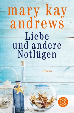 Liebe und andere Notlügen von Andrews,  Mary Kay, Goga-Klinkenberg,  Susanne