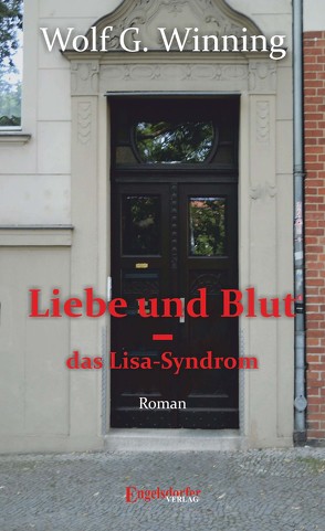 Liebe und Blut – das Lisa-Syndrom von Winning,  Wolf. G.
