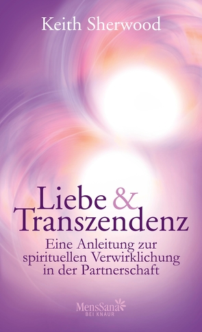 Liebe und Transzendenz von Brandl,  Anja, Sherwood,  Keith