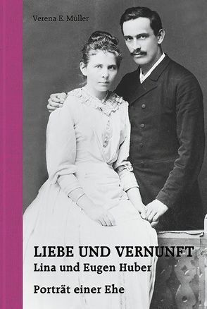 Liebe und Vernunft von Müller,  Verena E