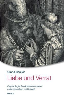 Liebe und Verrat von Becker,  Gloria