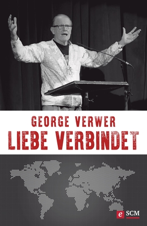 Liebe verbindet von Verwer,  George