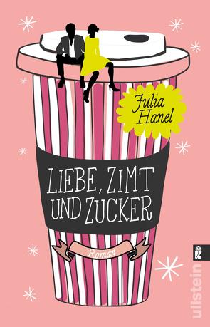 Liebe, Zimt und Zucker von Hanel,  Julia