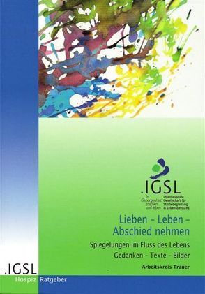 Lieben – Leben – Abschied nehmen