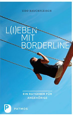 L(i)eben mit Borderline von Rauchfleisch,  Udo