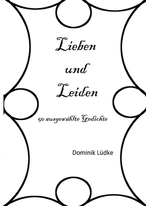 Lieben und Leiden von Lüdke,  Dominik