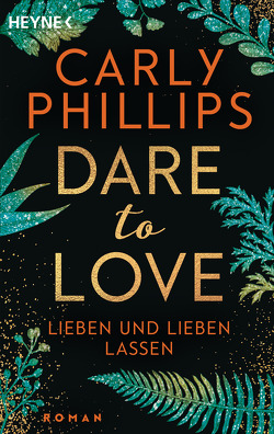 Lieben und lieben lassen von Phillips,  Carly, Sturm,  Ursula C.