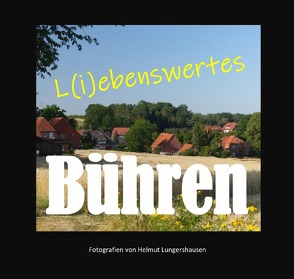 L(i)ebenswertes Bühren von Lungershausen,  Helmut