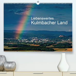 Liebenswertes Kulmbacher Land (Premium, hochwertiger DIN A2 Wandkalender 2021, Kunstdruck in Hochglanz) von Orth,  Egid