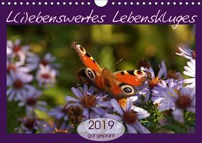 L(i)ebenswertes Lebenskluges (Wandkalender 2019 DIN A4 quer) von Flori0