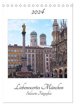 Liebenswertes München 2024 – Stilisierte Fotografien (Tischkalender 2024 DIN A5 hoch), CALVENDO Monatskalender von SusaZoom,  SusaZoom