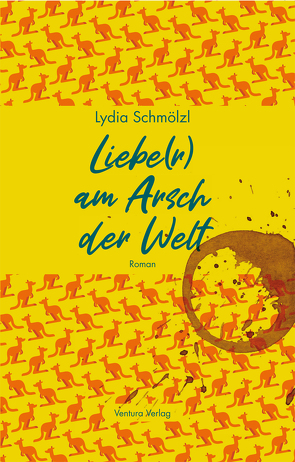 Liebe(r) am Arsch der Welt von Schmölzl,  Lydia