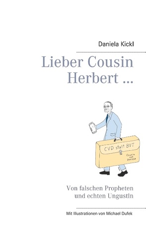Lieber Cousin Herbert … von Kickl,  Daniela