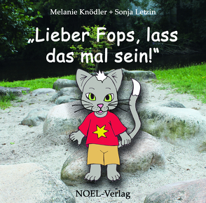 Lieber Fops, lass das mal sein! von Knödler,  Melanie, Letzin,  Sonja