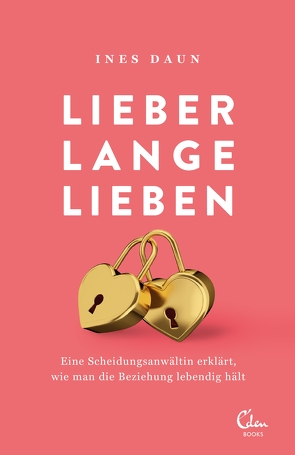 Lieber lange lieben von Daun,  Ines