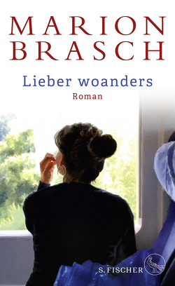 Lieber woanders von Brasch,  Marion