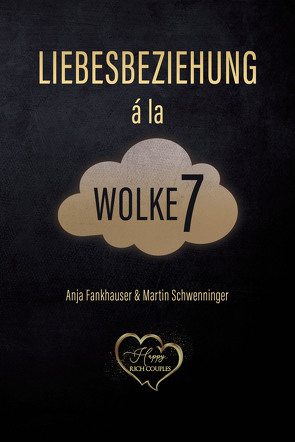 Liebesbeziehung à la Wolke 7 von Fankhauser,  Anja, Schwenninger,  Martin