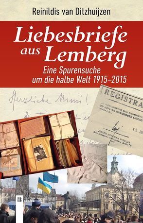 Liebesbriefe aus Lemberg von Ditzhuijzen,  Reinildis van