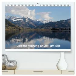 Liebeserklärung an Zell am See (hochwertiger Premium Wandkalender 2024 DIN A2 quer), Kunstdruck in Hochglanz von Ruf,  Anja