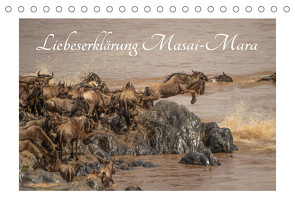Liebeserklärung Masai-Mara (Tischkalender 2022 DIN A5 quer) von www.augenblicke-antoniewski.de