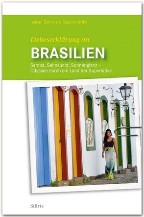 Liebeserklärung an Brasilien von Serra do Nascimento,  Isabel