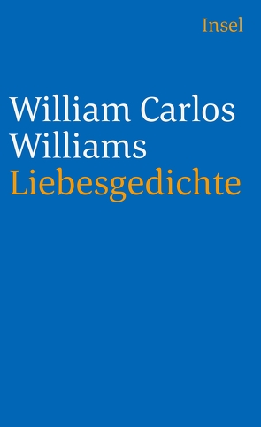 Liebesgedichte von Krüger,  Michael, Williams,  William Carlos