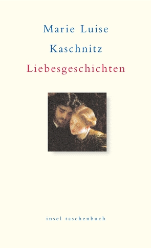 Liebesgeschichten von Borchers,  Elisabeth, Kaschnitz,  Marie Luise