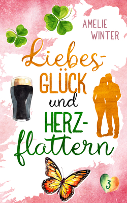 Liebesglück und Herzflattern von Winter,  Amelie