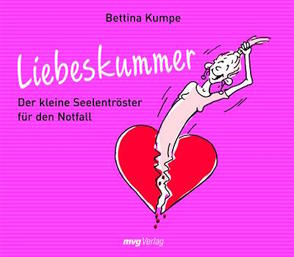 Liebeskummer von Kumpe,  Bettina