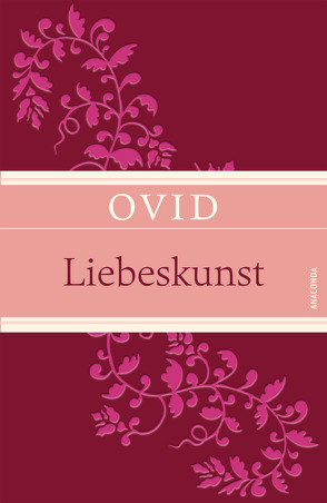 Liebeskunst (Leinen-Ausgabe mit Banderole) von Ovid