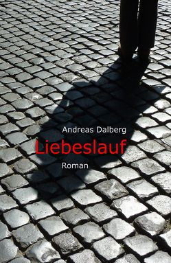 Liebeslauf von Dalberg,  Andreas