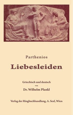 Liebesleiden von Parthenios, Plankl,  Wilhelm