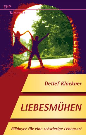 Liebesmühen von Klöckner,  Detlef