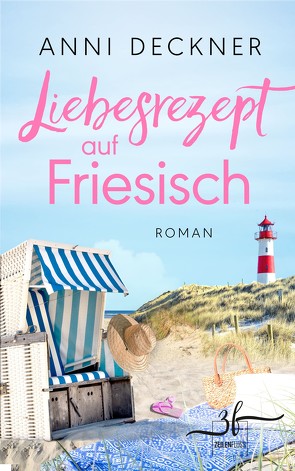 Liebesrezept auf Friesisch von Deckner,  Anni