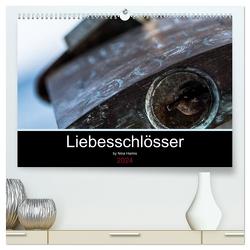 Liebesschlösser (hochwertiger Premium Wandkalender 2024 DIN A2 quer), Kunstdruck in Hochglanz von Harms,  Nina