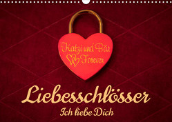 Liebesschlösser, Ich liebe Dich (Wandkalender 2023 DIN A3 quer) von Scherf,  Dietmar