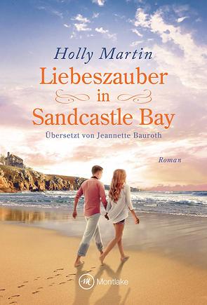 Liebeszauber in Sandcastle Bay von Bauroth,  Jeannette, Martin,  Holly