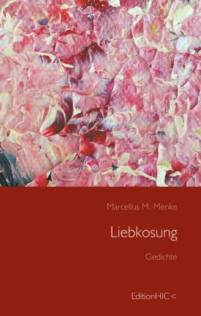 Liebkosung von Menke,  Marcellus M.