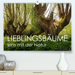 Lieblingsbäume – eins mit der Natur (Premium, hochwertiger DIN A2 Wandkalender 2023, Kunstdruck in Hochglanz) von Allgaier (ullision),  Ulrich