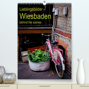 Lieblingsbilder – Wiesbaden, behind the scenes (Premium, hochwertiger DIN A2 Wandkalender 2020, Kunstdruck in Hochglanz) von Vasiliadis,  Carolin