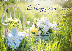 Lieblingsgärten mit poetischen Sinnsprüchen (Wandkalender 2023 DIN A2 quer) von Junghanns,  Konstanze