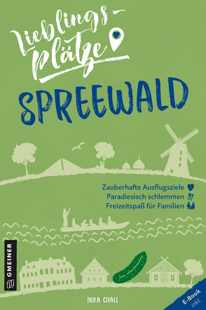 Lieblingsplätze Spreewald von Chall,  Inka