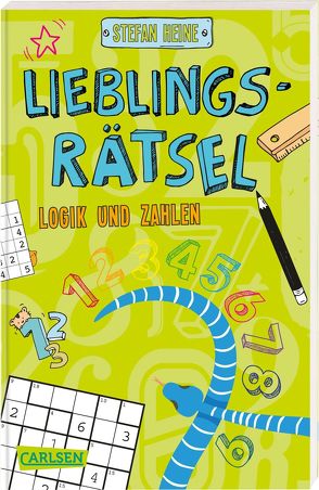 Lieblingsrätsel – Logik und Zahlen, ab 8 Jahren (Rechenrätsel, Sudoku, Logicals und vieles mehr) von Heine,  Stefan