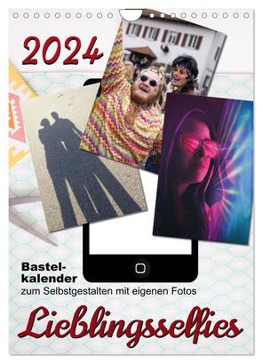 Lieblingsselfies (Wandkalender 2024 DIN A4 hoch), CALVENDO Monatskalender von Löwer,  Sabine