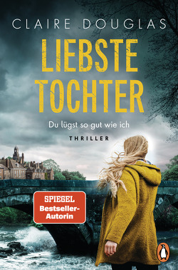 Liebste Tochter – Du lügst so gut wie ich von Douglas,  Claire, Marinovic,  Ivana