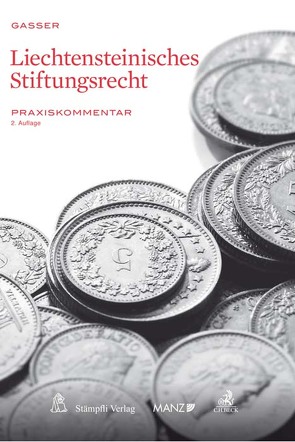 Liechtensteinisches Stiftungsrecht von Gasser,  Johannes