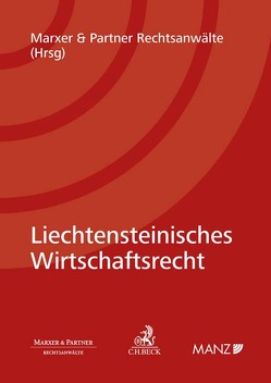 Liechtensteinisches Wirtschaftsrecht von Marxer & Partner Rechtsanwälte