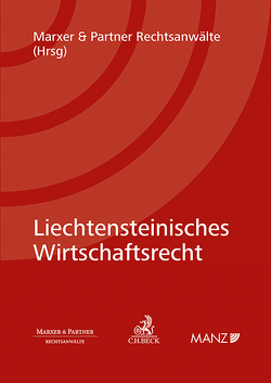 Liechtensteinisches Wirtschaftsrecht von Rechtsanwälte,  Marxer & Partner