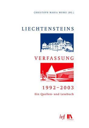 Liechtensteins Verfassung, 1992–2003 von Merki,  Christoph Maria